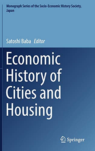 Economic History of Cities and Housing
