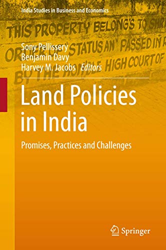 Land Policies In India: Promises, Practices And Challenges