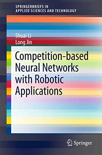 Competition-Based Neural Networks With Robotic Applications