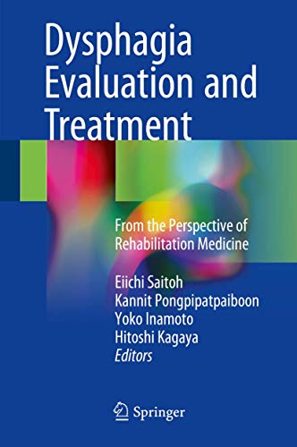 Dysphagia Evaluation And Treatment: From The Perspective Of Rehabilitation Medicine