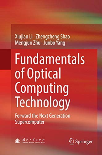 Fundamentals Of Optical Computing Technology