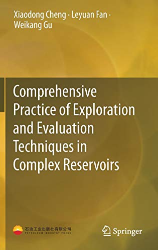 Comprehensive Practice Of Exploration And Evaluation Techniques In Complex Reservoirs