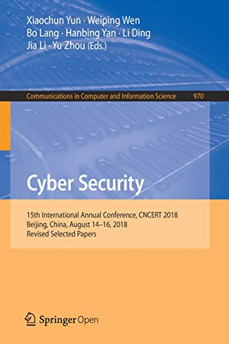 Cyber Security: 15th International Annual Conference, CNCERT 2018, Beijing, China, August 14–16, 2018, Revised Selected Papers