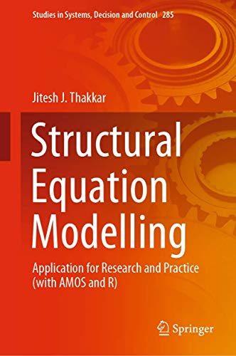 Structural Equation Modelling (Studies In Systems, Decision And Control (285))