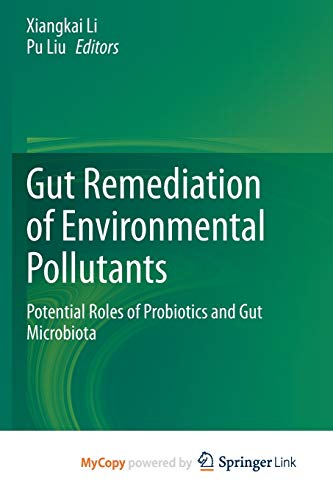 Gut Remediation Of Environmental Pollutants