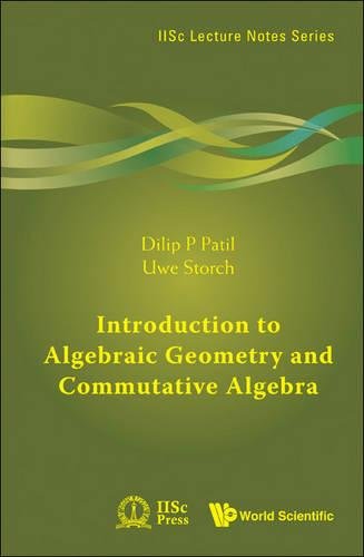 Introduction To Algebraic Geometry And Commutative Algebra