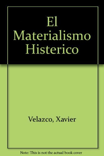 El Materialismo Histerico