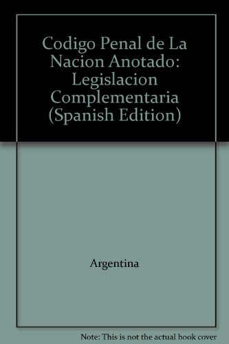 Codigo Penal de la Nacion Anotado