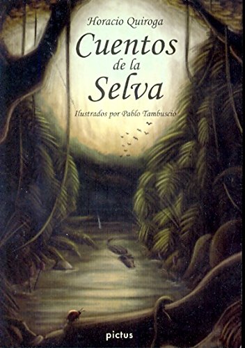 CUENTOS DE LA SELVA Ilustrado