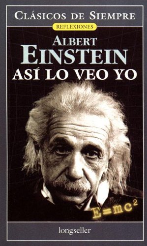 Asi Lo Veo Yo (Clasicos de Siempre) (Spanish Edition) (Clasicos de Siempre
