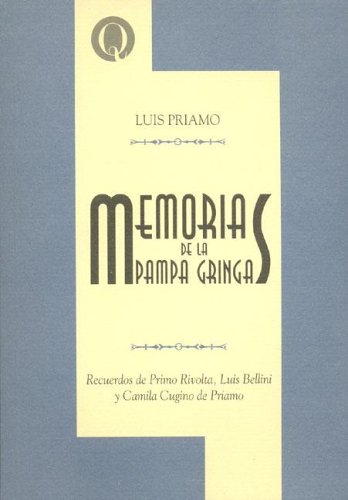 Memorias de La Pampa Gringa