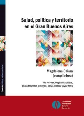 Salud politica y territorio en el Gran Buenos Aires