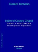 Sobre El Cuerpo Grupal Grupo Y Psicodrama