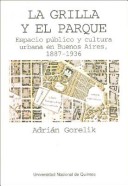 La Grilla y el Parque