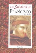La Sabiduria de San Francisco de Asis