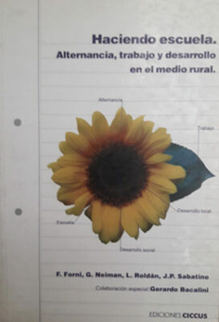 Haciendo Escuela: Alternancia, Trabajo Y Desarrollo En El Medio Rural