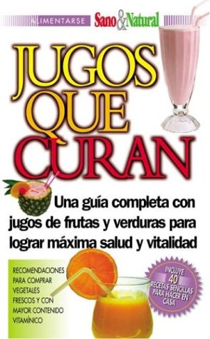 Jugos Que Curan