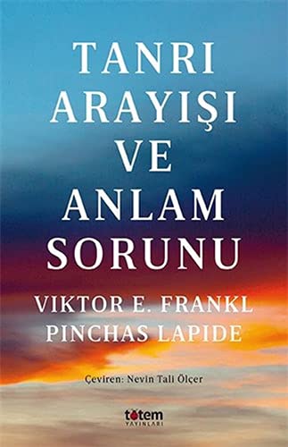 Tanri Arayisi Ve Anlam Sorunu
