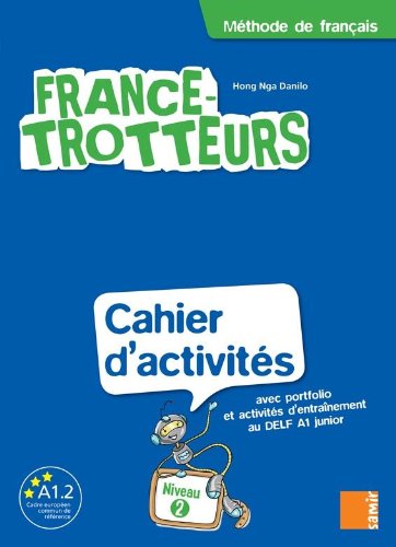 France-Trotteurs - Cahier DÂ´Activités Niveau 2