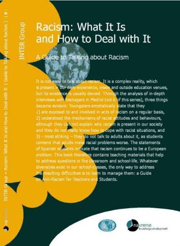 Racism: What It Is And How To Deal With It. A Guide To Talking About Racism