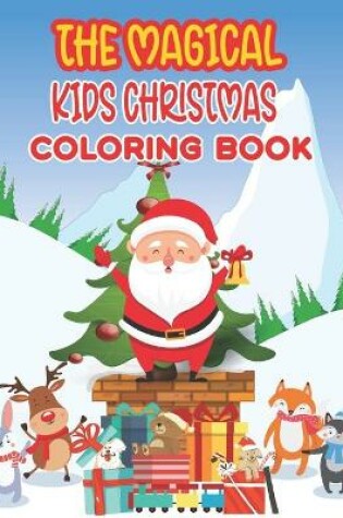 Magical Kids Christmas Coloring Book